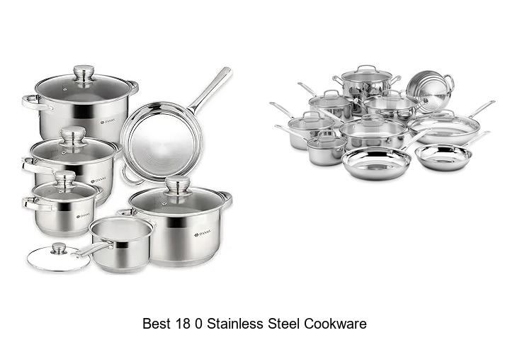 Top 12 Best 18 0 Stainless Steel Cookware You Need Now