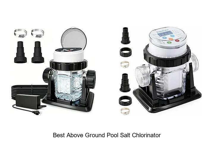 Top 12 Best Above Ground Pool Salt Chlorinator That Works!