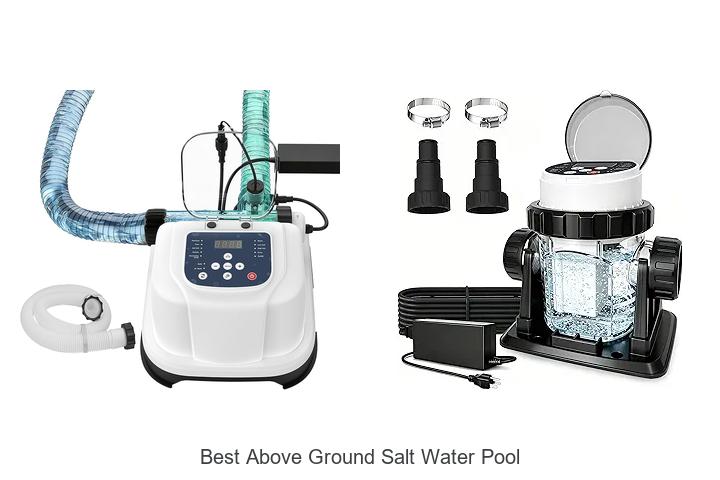 Top 12 Best Above Ground Salt Water Pool Tips You Need Now