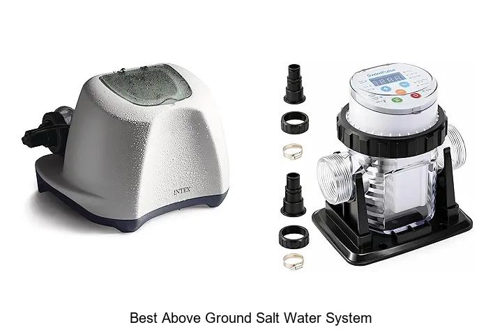Top 12 Best Above Ground Salt Water System You Need Now