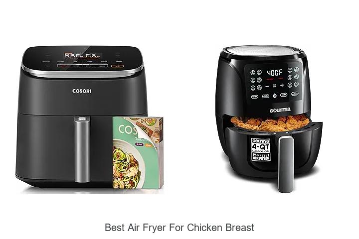 Top 12 Best Air Fryer For Chicken Breast You Need Today