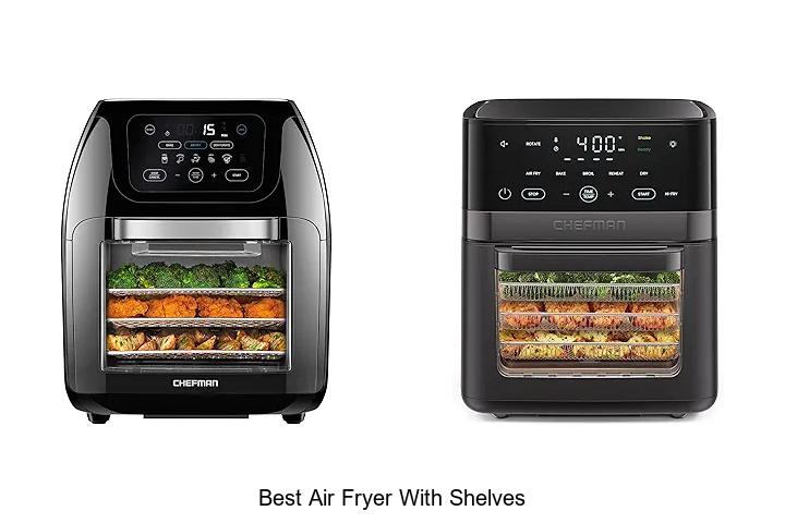 Top 12 Best Air Fryer With Shelves You Can’t Miss!