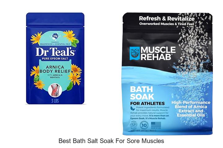 Top 12 Best Bath Salt Soak For Sore Muscles Revealed!