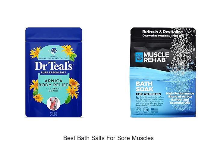 Top 12 Best Bath Salts for Sore Muscles You Need Now