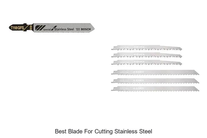 Top 12 Best Blade For Cutting Stainless Steel You Need Now