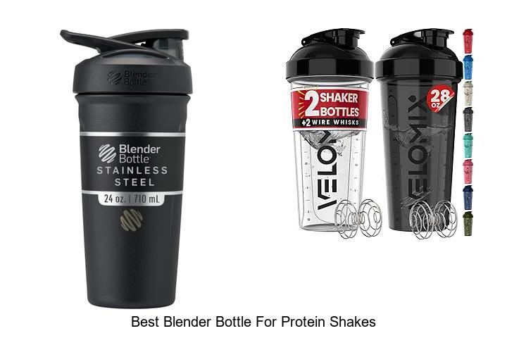 Top 12 Best Blender Bottle For Protein Shakes You Need Now