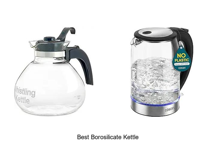 Top 12 Best Borosilicate Kettle You Can’t Miss Buying!