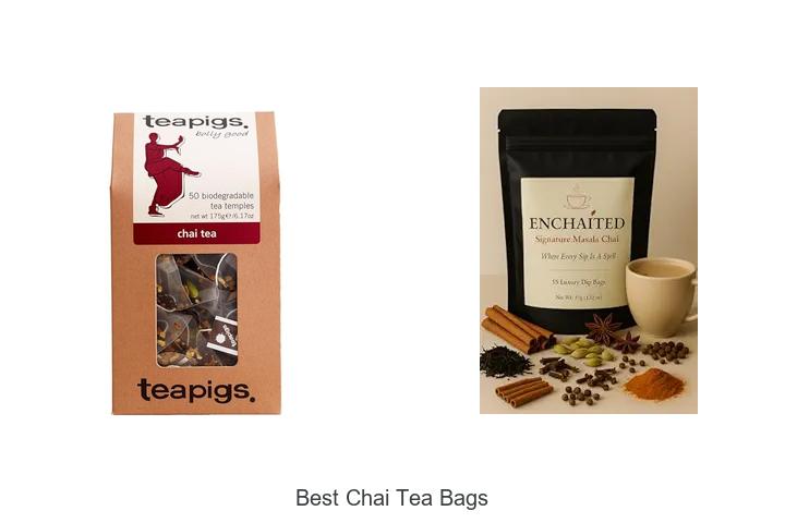 Top 12 Best Chai Tea Bags You Can’t Miss Today!