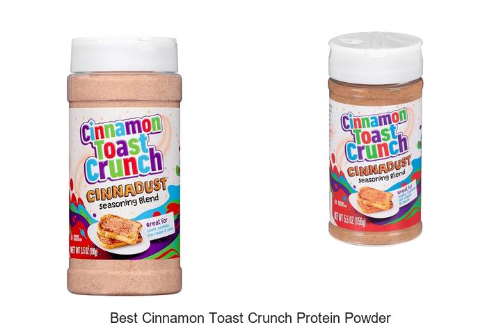 Top 12 Best Cinnamon Toast Crunch Protein Powder Hacks Revealed!