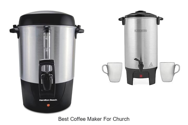 Top 12 Best Coffee Maker for Church That Will Wow Everyone