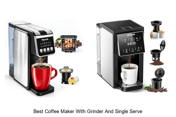 Top 12 Best Coffee Maker With Grinder And Single Serve Deals!