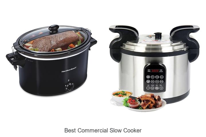 Top 12 Best Commercial Slow Cooker That Will Change Cooking!