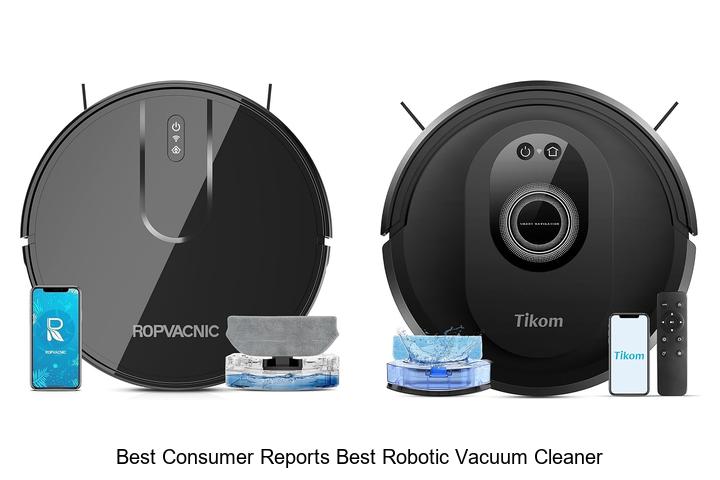 Top 12 Best Consumer Reports Best Robotic Vacuum Cleaner Picks