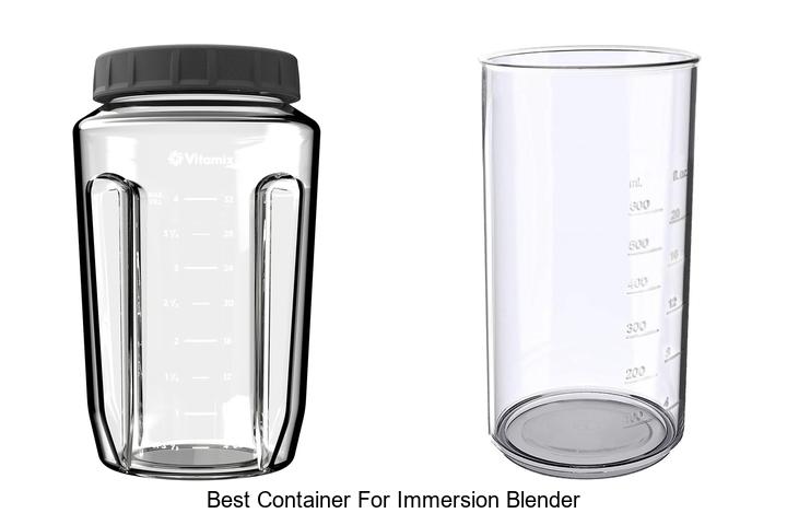 Top 12 Best Container For Immersion Blender You Need Now
