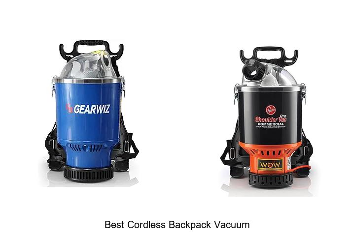 Top 12 Best Cordless Backpack Vacuum You Can’t Miss!