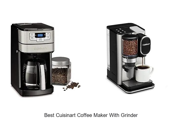 Top 12 Best Cuisinart Coffee Maker With Grinder Revealed!