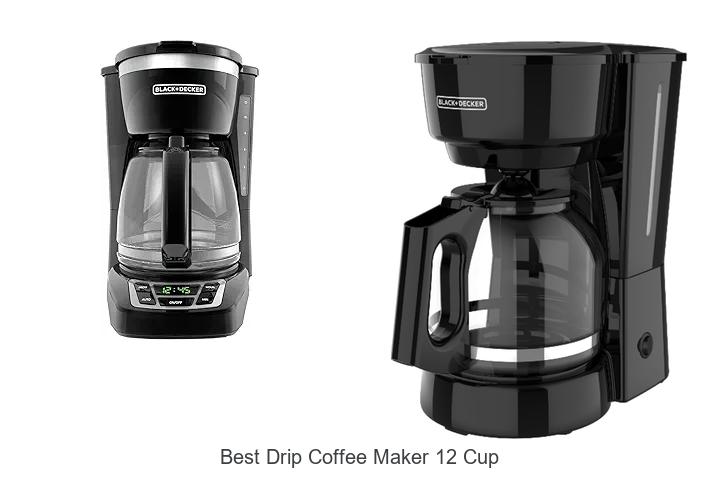 Top 12 Best Drip Coffee Maker 12 Cup You Can’t Miss!
