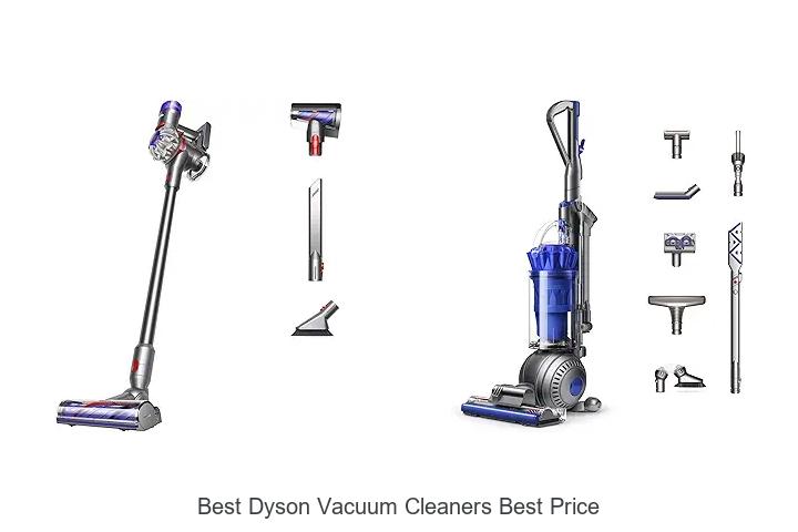 Top 12 Best Dyson Vacuum Cleaners Best Price Revealed!