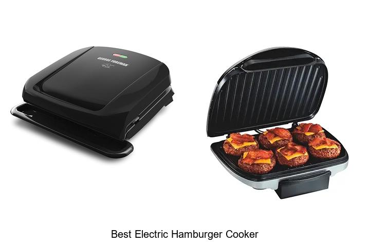 Top 12 Best Electric Hamburger Cooker That Will Blow Minds