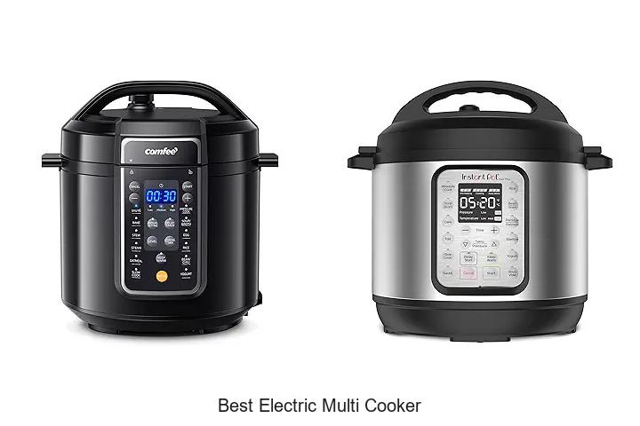 Top 12 Best Electric Multi Cooker You Can’t Live Without