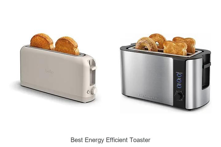 Top 12 Best Energy Efficient Toaster You Can’t Miss!