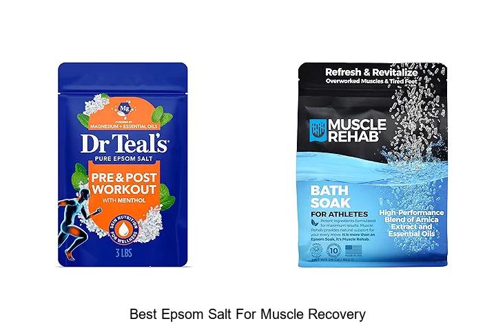 Top 12 Best Epsom Salt For Muscle Recovery That Works Fast