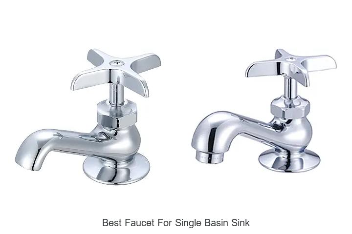 Top 12 Best Faucet For Single Basin Sink You Can’t Miss