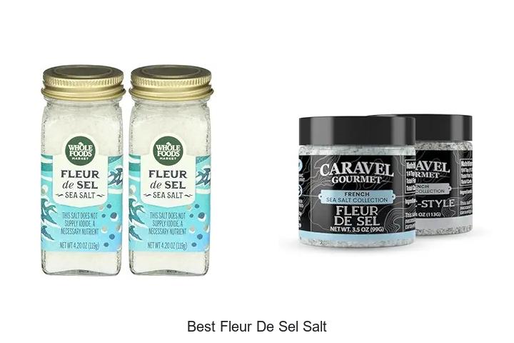Top 12 Best Fleur De Sel Salt That Will Elevate Flavor