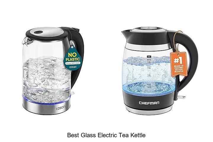 Top 12 Best Glass Electric Tea Kettle You Can’t Miss!