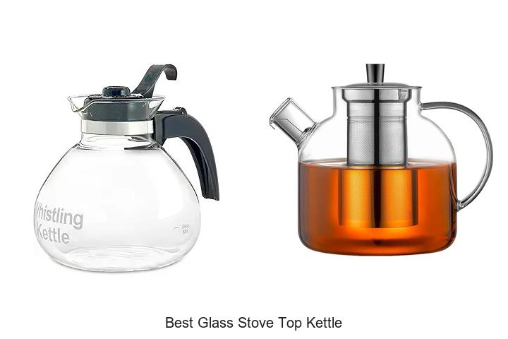 Top 12 Best Glass Stove Top Kettle You Can’t Miss!