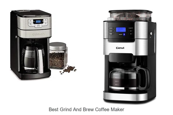 Top 12 Best Grind And Brew Coffee Maker You Must Try Now