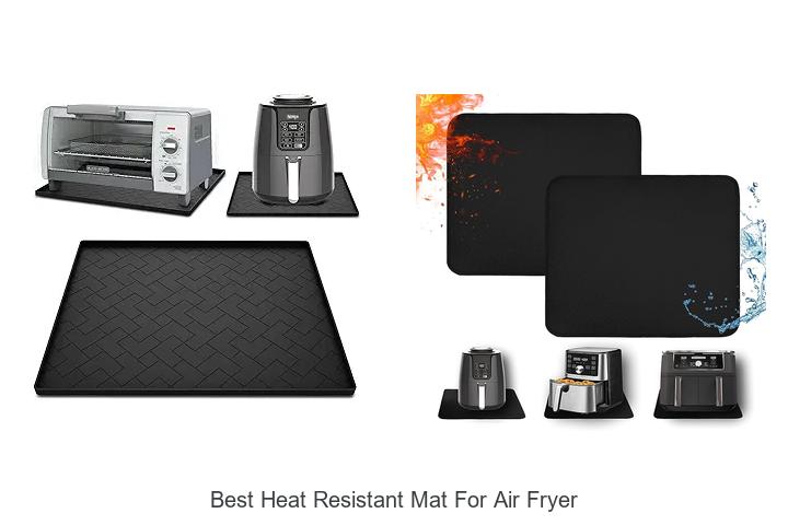 Top 12 Best Heat Resistant Mat For Air Fryer You Need Now