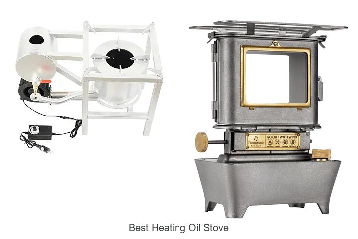 Top 12 Best Heating Oil Stove You Can’t Miss Today