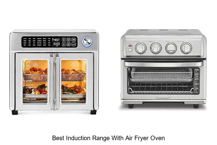 Top 12 Best Induction Range With Air Fryer Oven You Need Now