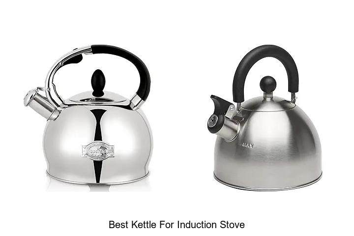 Top 12 Best Kettle for Induction Stove You Can’t Miss!