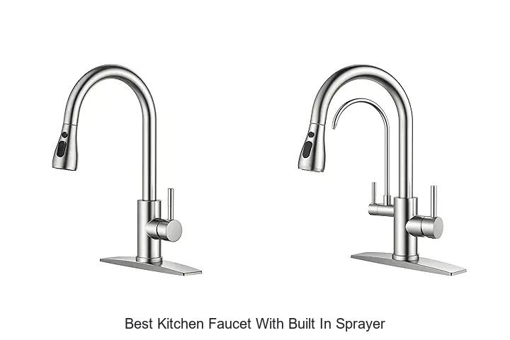 Top 12 Best Kitchen Faucet With Built In Sprayer You Need!