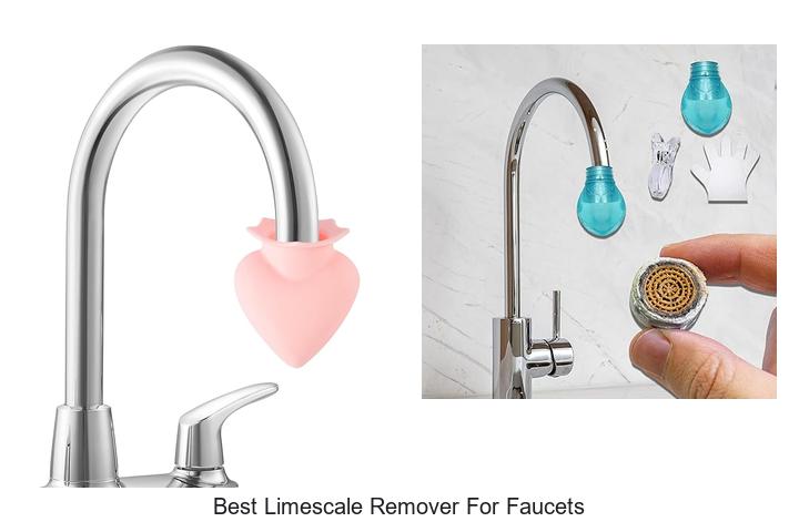 Top 12 Best Limescale Remover for Faucets You Need Now