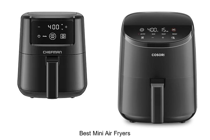 Top 12 Best Mini Air Fryers That Will Blow Your Mind!