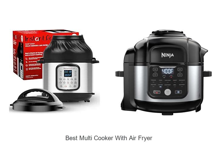 Top 12 Best Multi Cooker With Air Fryer You Can’t Miss!