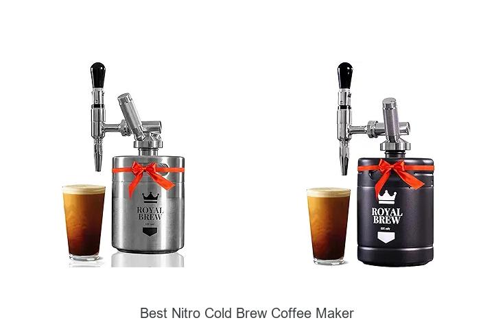 Top 12 Best Nitro Cold Brew Coffee Maker You Need Now