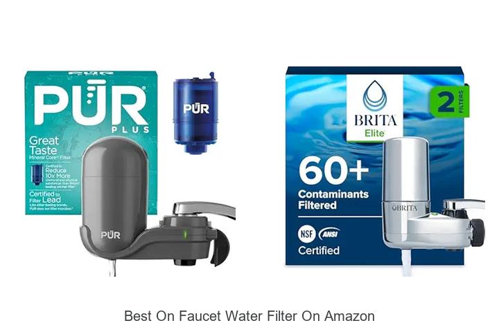 Top 12 Best On Faucet Water Filter On Amazon Revealed!