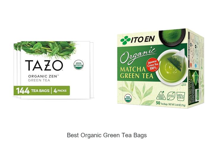 Top 12 Best Organic Green Tea Bags You Must Try Today!