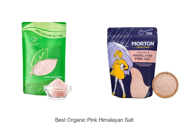 Top 12 Best Organic Pink Himalayan Salt You Can’t Miss