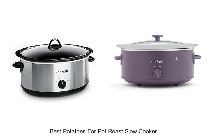 Top 12 Best Potatoes for Pot Roast Slow Cooker Magic!