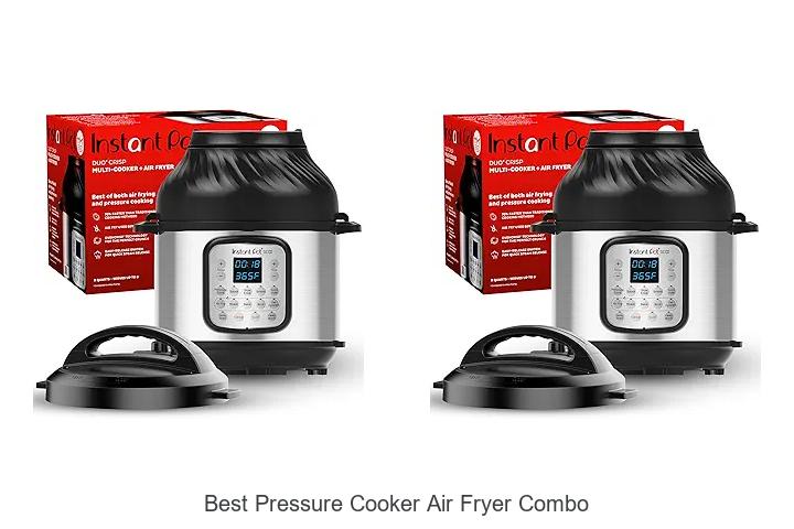 Top 12 Best Pressure Cooker Air Fryer Combo You Need Now