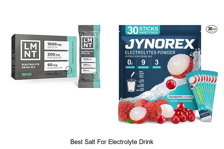 Top 12 Best Salt for Electrolyte Drink You Must Try Today