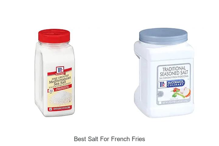 Top 12 Best Salt For French Fries That Will Change Taste!