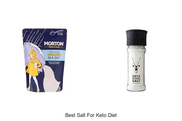 Top 12 Best Salt For Keto Diet That Boosts Your Health!