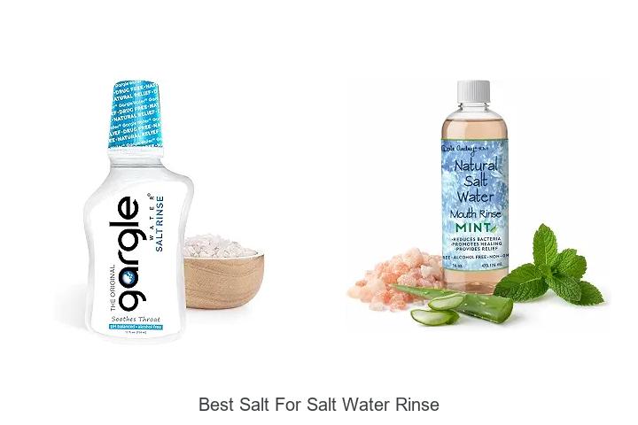 Top 12 Best Salt for Salt Water Rinse You Can’t Miss