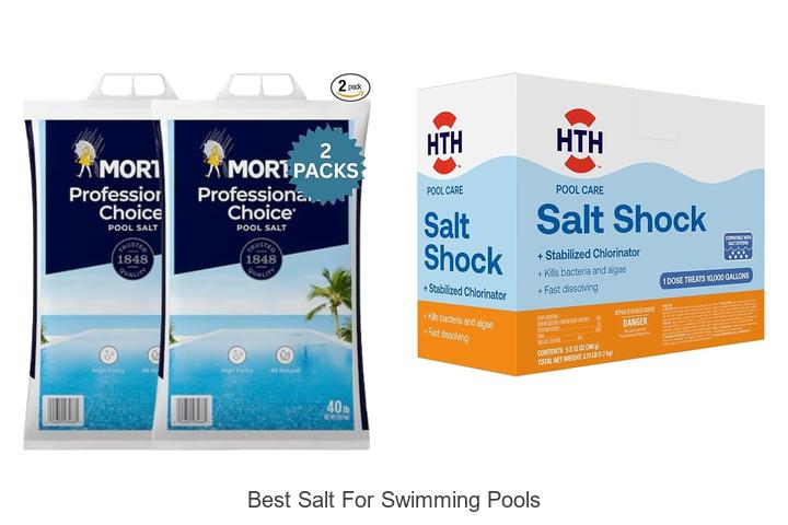 Top 12 Best Salt For Swimming Pools That Will Transform Water!